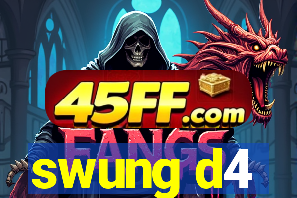 swung d4